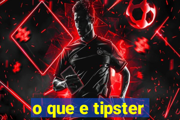 o que e tipster